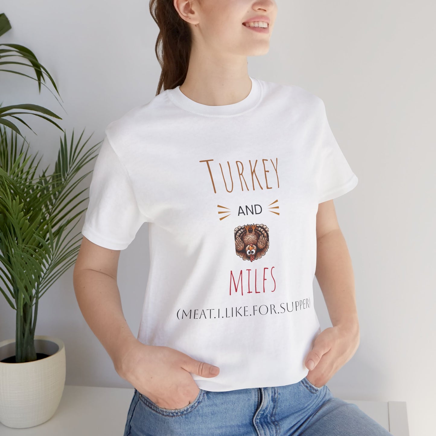 Funny Turkey and MILFs Unisex Tee for Holiday Celebrations