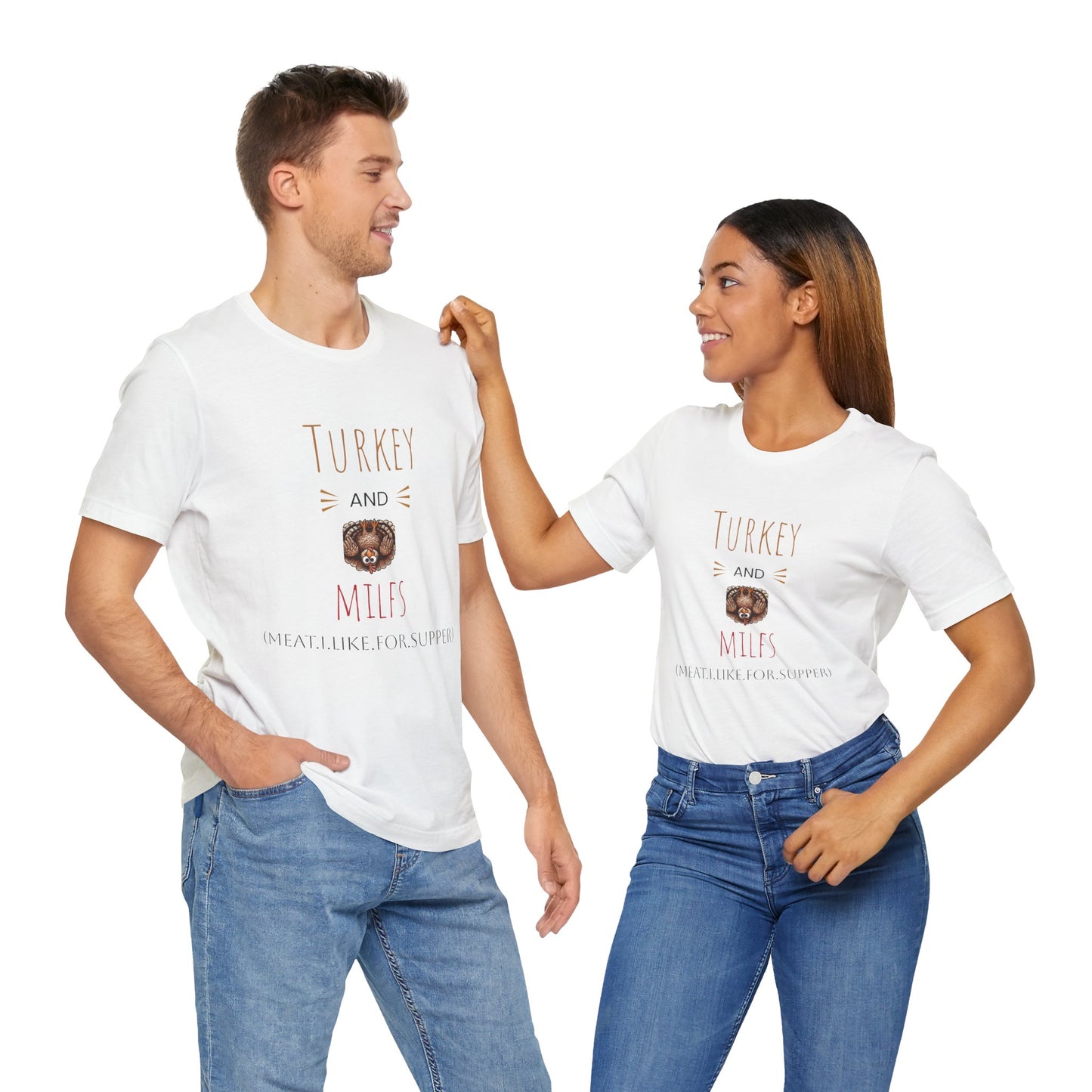 Funny Turkey and MILFs Unisex Tee for Holiday Celebrations